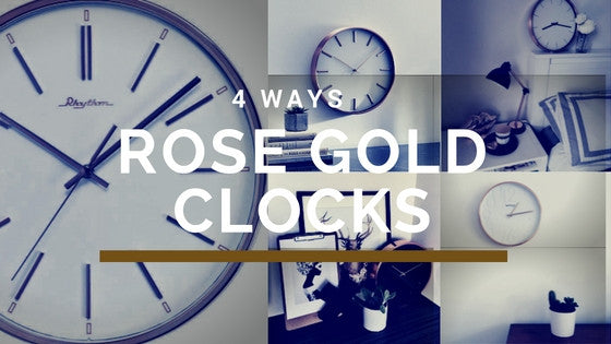 Rose Gold Wall Clocks 4 Ways
