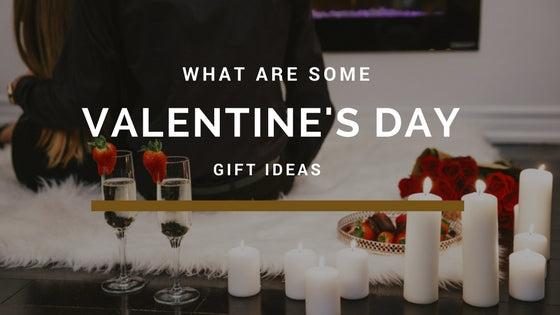valentines day gift ideas for 2018